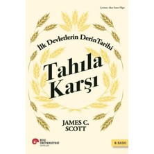 Veloro Tahıla Karşı - Ilk Devletlerin Derin Tarihi