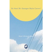 Cem Yayınevi Bu Nasıl Bir Gezegen Böyle Canım ?