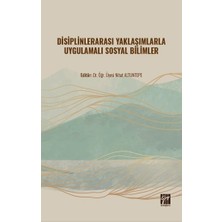 Gazi Kitabevi Disiplinlerarası Yaklaşımlarla Uygulamalı Sosyal