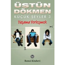 Ezel Glory Küçük Şeyler 3 - Yaşama Yerleşmek