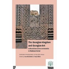 Koç Üniversitesi Yayınları The Georgian Kingdom And Georgian Art