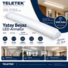 Teletek Yatay Beyaz LED Armatür 18W 60 cm 4000K Ilık Beyaz Işık IP20 - 1600 Adet