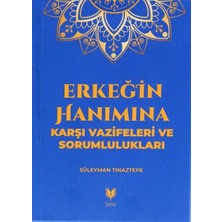 TUX Erkeğin Hanımına Karşı Vazifeleri ve Sorumlulukları