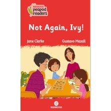 Redhouse Yayınları Not Again, Ivy! -Peapod Readers -5