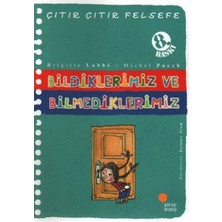 TUX Çıtır Çıtır Felsefe 6 - Bildiklerimiz ve Bilmediklerimiz