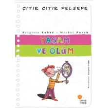 Ekin Trend Çıtır Çıtır Felsefe 17 - Yaşam ve Ölüm