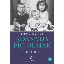 Alsa Endüstri Adana’da Piç Olmak