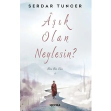 Esmera Aşık Olan Neylesin?