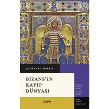 Alfa Yayınları Bizans'ın Kayıp Dünyası