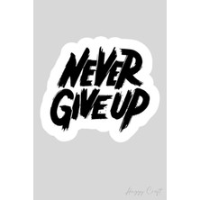 Huggy Craft Never Give Up Tasarımlı Tekli Suya Dayanıklı Laptop Termos Telefon Etiketi