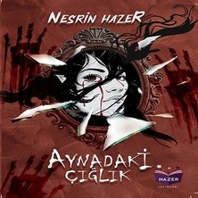 Hazer Yayınları Aynadaki Çığlık