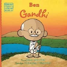 İndigo Çocuk Ben Gandhi - Dünyayı Değiştiren Sıradan Insanlar