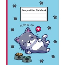 Mey İthalat Composition Notebook Playful Cat: Cute Playful Cat Wide Ruled Lined Journal | Great For Adults; Girls, Cat Lovers, Kids, Children, Teens | 110 Pages 7.5 x 9.25 Inch