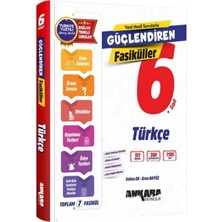 Ankara Yayıncılık 6. Sınıf Türkçe Güçlendiren Fasiküller Seti