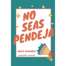 Mey İthalat No Seas Pendeja: Ispanyolca Haftalık Günlük