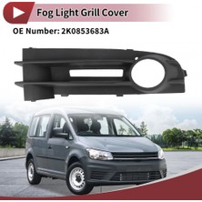 BSG Volkswagen Caddy 2004-2010 Sis Far Kapağı Sol Delikli (Oem NO:2K0853683A)