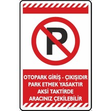 Trendexa Otopark Giriş, Çıkışıdır Park Etmek Yasaktır Aksi Takdirde Aracınız Çakilebilir/fosforlu Etiket (Kırmızı, 25X35 Cm)