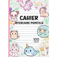 Trendexa Cahier Ecriture Interligné Pointillé: Cahier Progressif D'écriture Pour Enfants: Doté De 100 Pages, Ce Cahier Évolutif A Été Spécialement Pensé Pour ... Un Style Super Mignon (French Edition)