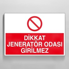 Trendexa Dikkat Jeneratör Odası Girilmez Uyarı Levhası 30X40 cm