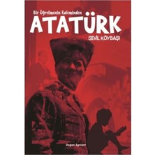 TeknoKapsül Bir Öğretmenin Kaleminden Atatürk