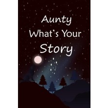Trendexa Aunty What's Your Story Anı Defteri