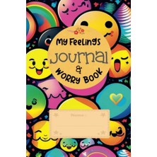 Trendexa My Feelings Journal & Worry Book: Çocuklar ve Gençler Için Duygu Takip Günlüğü