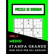 Trendexa Büyük Baskı Orta Seviye Sudoku Bulmacaları, Cilt 1, Görme Sorunları Için, Çözümlü 100 Sudoku, Italyanca