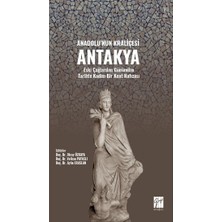 Gazi Kitabevi Anadolu'nun Kraliçesi Antakya