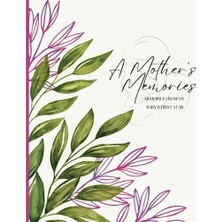 Trendexa Blooming Memories: A Mother's Journal For Baby's First Year | Guided Mother's Journal | 7.5 x 9.25 Inches | 52 Prompts