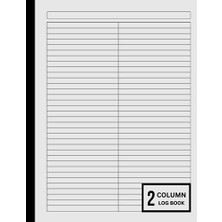 Trendexa Customizable Log Book 2 Column: Two Column Notebook/(2 (Two) Columns Columnar Book Format)/multipurpose Record Logbook; 8.5" x 11", 120 Pages