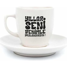 Trendexa Yıllar Seni Benimle Yaşlandırsın Krem Türk Kahvesi Fincanı - Hediye Seramik Türk Kahvesi Fincanı