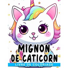 Trendexa Caticorn Sevimli Boyama Kitabı, Güzel Boyama Sayfaları (Fransızca Baskı)
