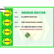 Neiman Kalorifer Rezistansı Transıt-B-Max-Courıer Neıman AV1118B647AB/ 1804471/ 1774402