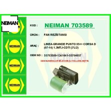 Neiman Fan Rezistansı Lınea-Grande Punto 05 > Corsa D 07-14 1.3mtj-Cdtı 3 Lü Neıman 55703589/ 1341641/ 55704057