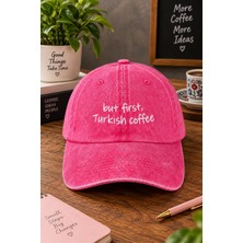 BarsDepo But First Turkish Coffee Nakışlı Şapka Unisex  | Gothic Tasarım Baseball Cap | Ayarlanabilir
