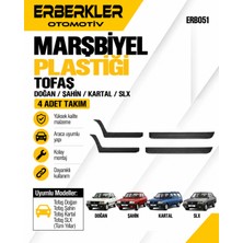ERBERKLER Tofaş Doğan Şahin Kartal Slx Marşbiyel Plastiği 4 Adet Takım