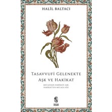 tp Tasavvufi Gelenekte Aşk ve Hakikat
