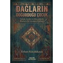 Kalan Yayınları Dağların Doğurduğu Çocuk