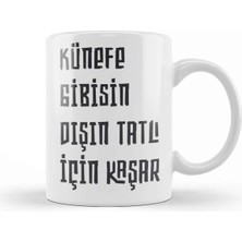 St. Morritz Komik Söz Künefe Gibisin Dışın Tatlı Için Kaşar Kupa Bardak Porselen