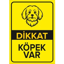 St. Morritz Dikkat Köpek Var Levhası - Maltese Terrier Tasarımlı Sac Tabela 25X35CM Dayanıklı Malzeme