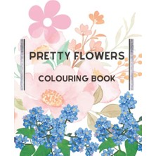 Trendexa Pretty Flowers: A Flower Colouring Book, Teens And Adults., White Paper, 8.5×11 Inches, 54 Pages For Kids