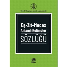Ema Kitap Eş - Zıt - Mecaz Anlamlı Kelimeler Sözlüğü