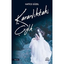 Mihenk Kitap Karanlıktaki Çığlık