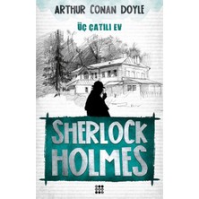 Dokuz Yayınları Sherlock Holmes - Üç Çatılı Ev