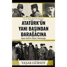 Destek Yayınları Atatürk’ün Yanı Başından Darağacına