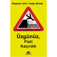Pegasus Yayınları Üzgünüz, Pisti Kaçırdık