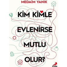 Erdem Yayınları Kim, Kimle Evlenirse Mutlu Olur?