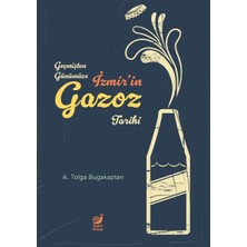 Sakin Kitap Geçmişten Günümüze Izmir’in Gazoz Tarihi