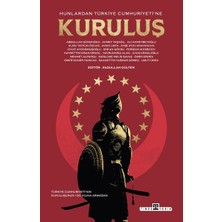 Timaş Tarih Hunlardan Türkiye Cumhuriyetine Kuruluş