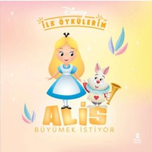 Doğan Çocuk Disney Ilk Öykülerim – Alis Büyümek Istiyor